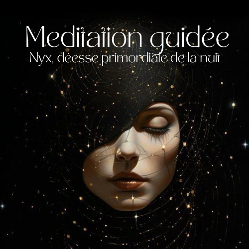 Méditation guidée pour un sommeil apaisé: Nyx, déesse prirmordiale de la nuit