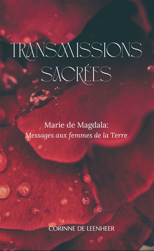 Marie de Magdala: Message aux femmes de la Terre